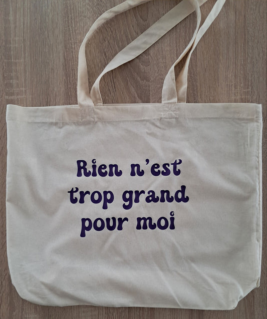 Grand sac de shopping "Rien n'est trop grand pour moi"